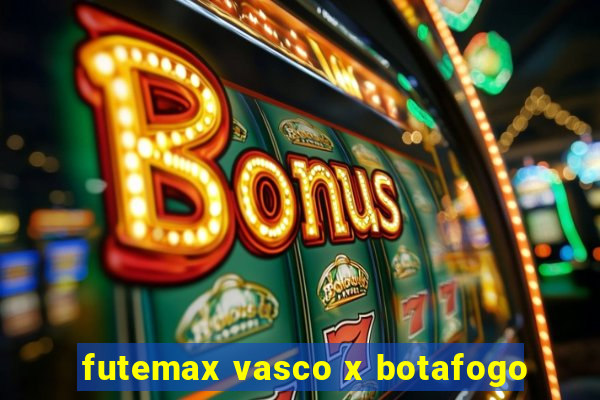 futemax vasco x botafogo